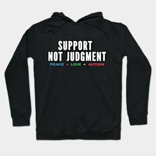 Support, Not Judgment Hoodie